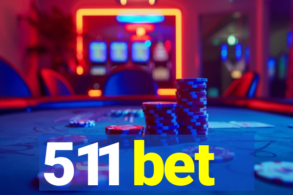 511 bet